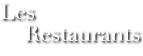 Les restaurants